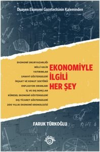 Ekonomiyle İlgili Her Şey - Faruk Türkoğlu